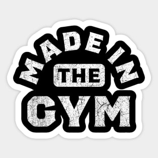 Gym Made Sticker